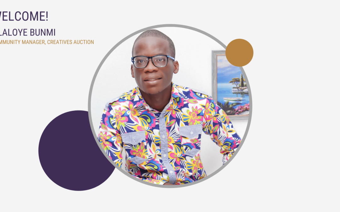 Olaloye Bunmi, Community Manager, Creatives Auction (1)-min