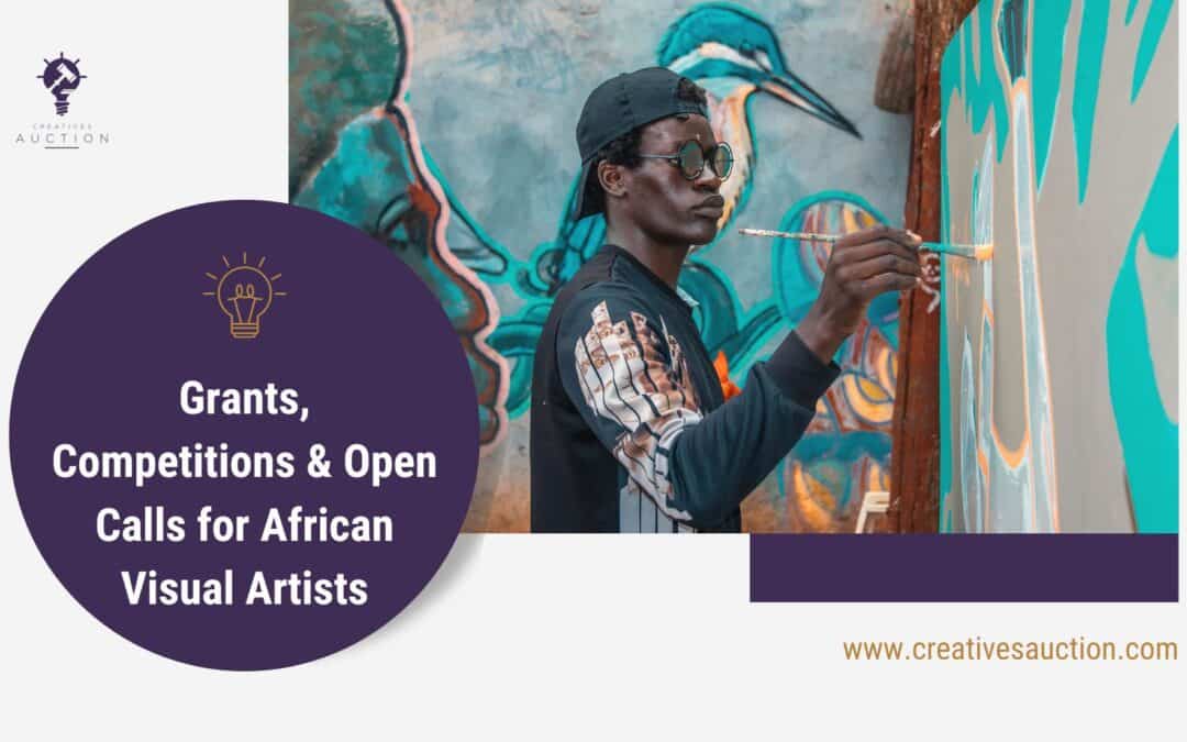 March & April 2024 Grants & Competitions for African Visual Artists
